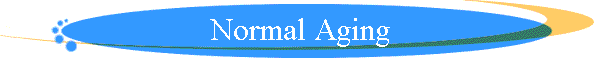 Normal Aging