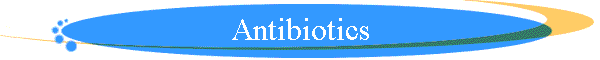 Antibiotics