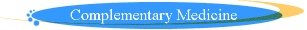 Complementary Medicine