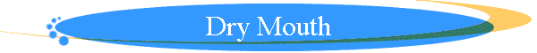 Dry Mouth
