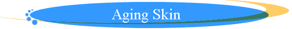 Aging Skin