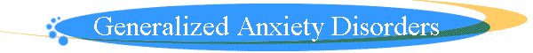 Generalized Anxiety Disorders