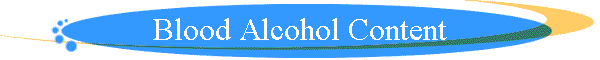 Blood Alcohol Content