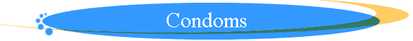 Condoms