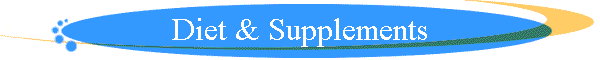 Diet & Supplements