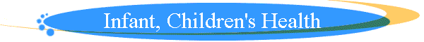 Infant, Children's Health