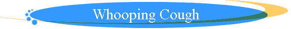 Whooping Cough