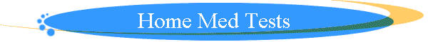 Home Med Tests